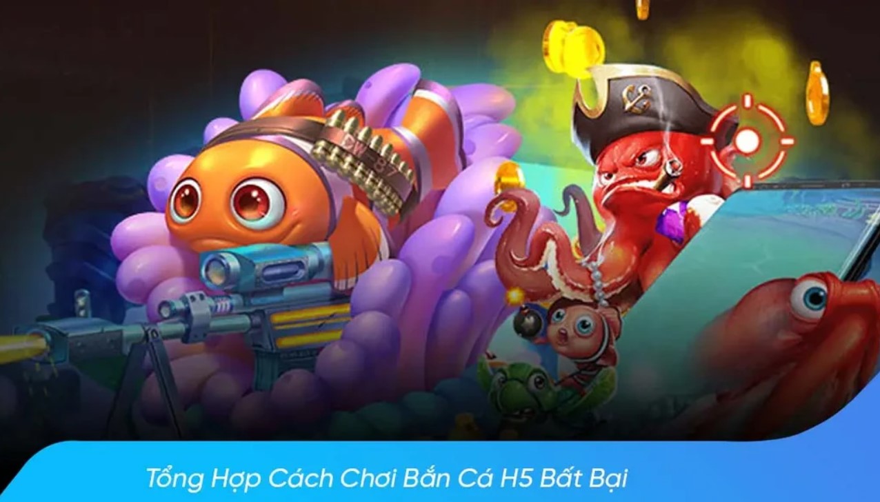 Bắn cá H5 - Game săn cá cực đỉnh tại 79King